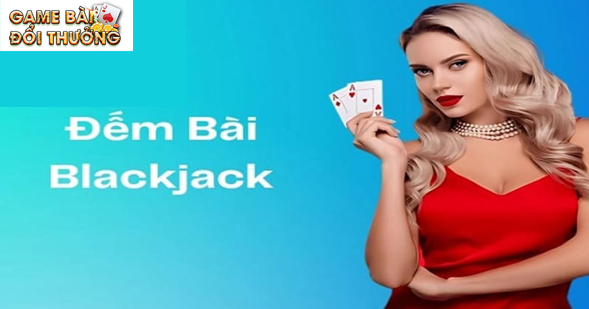 Blackjack Là Gì? Học Cách Đếm Bài Blackjack Và Luật Chơi 1 Blackjack là gì?