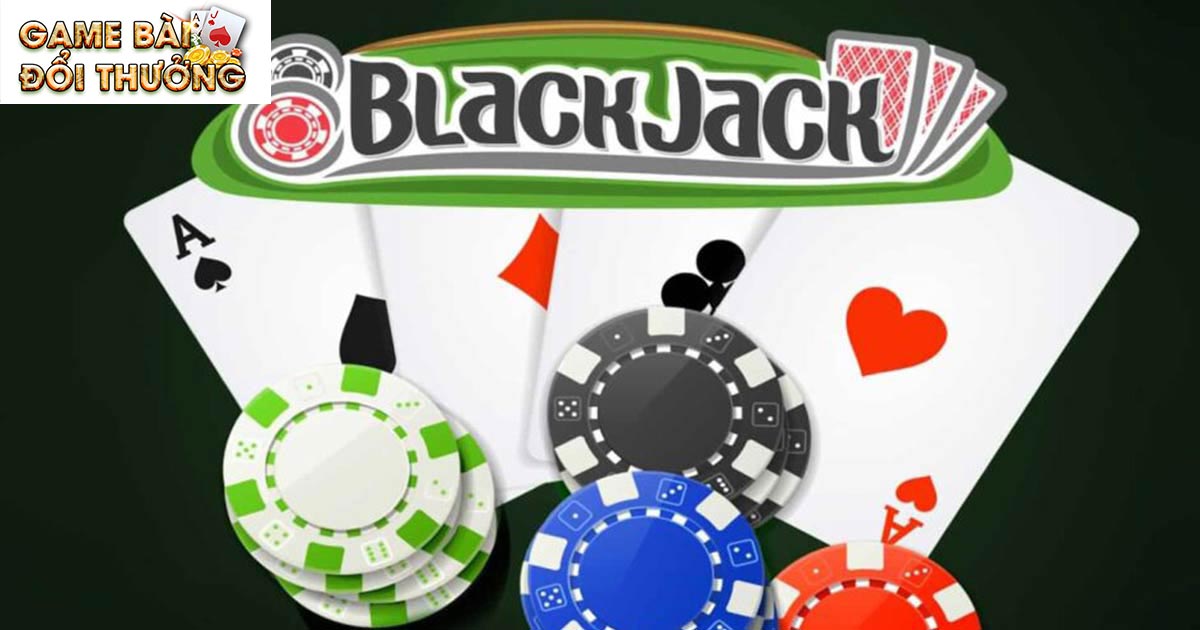 Game Bài Blackjack - Siêu Phẩm Đánh Bài Đổi Thưởng 2024 1 Giới thiệu chung về game bài Blackjack